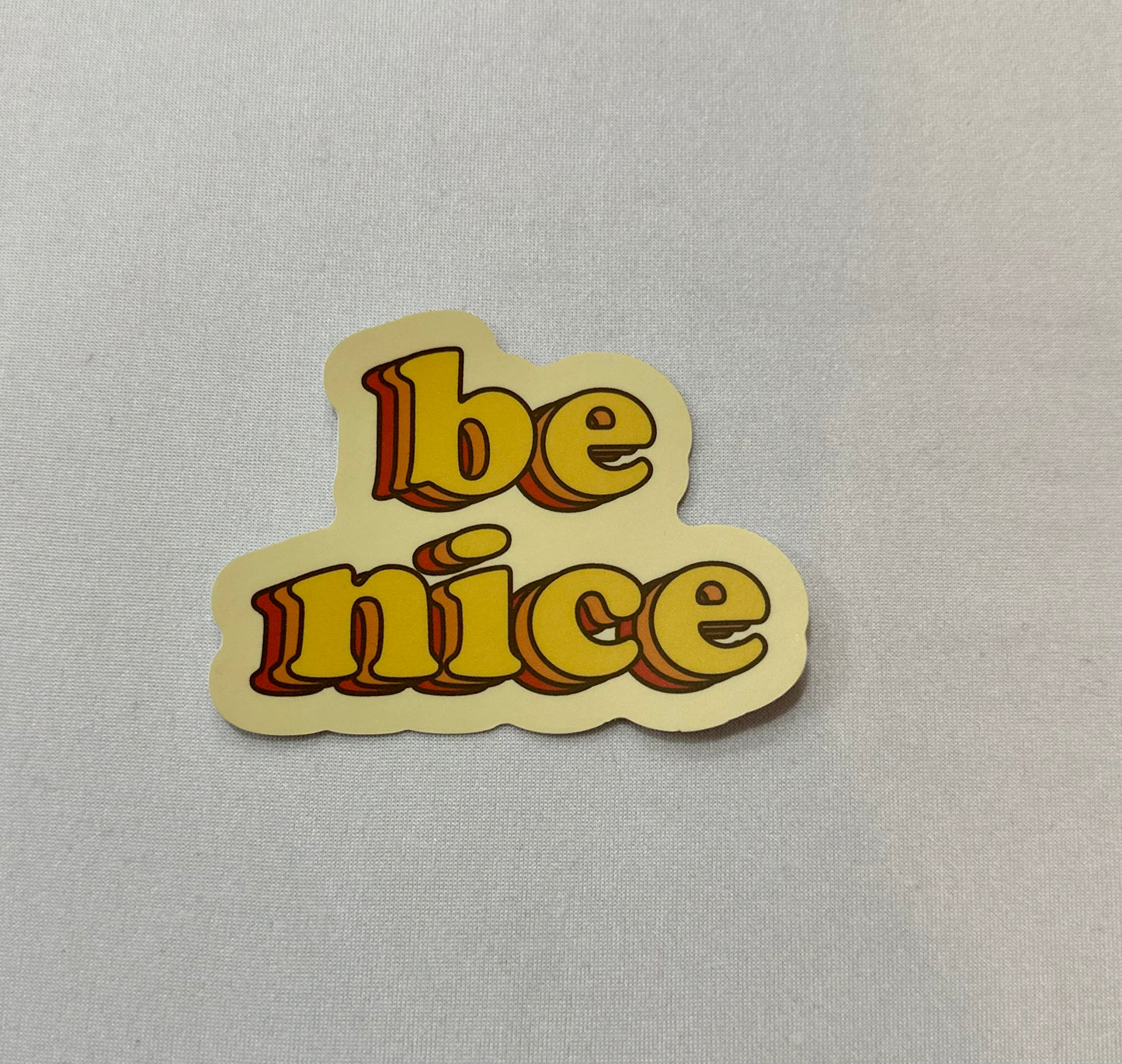 be nice Sticker
