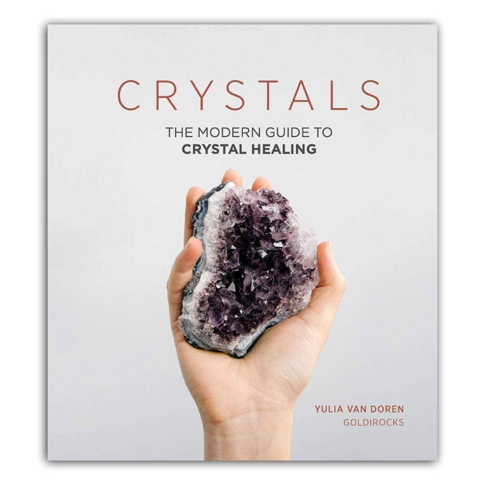 CRYSTALS - The Modern Guide to Crystal Healing (Y van Doren)