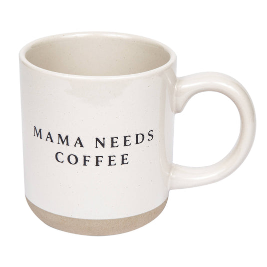 Mama Needs Coffee Stoneware Coffee Mug